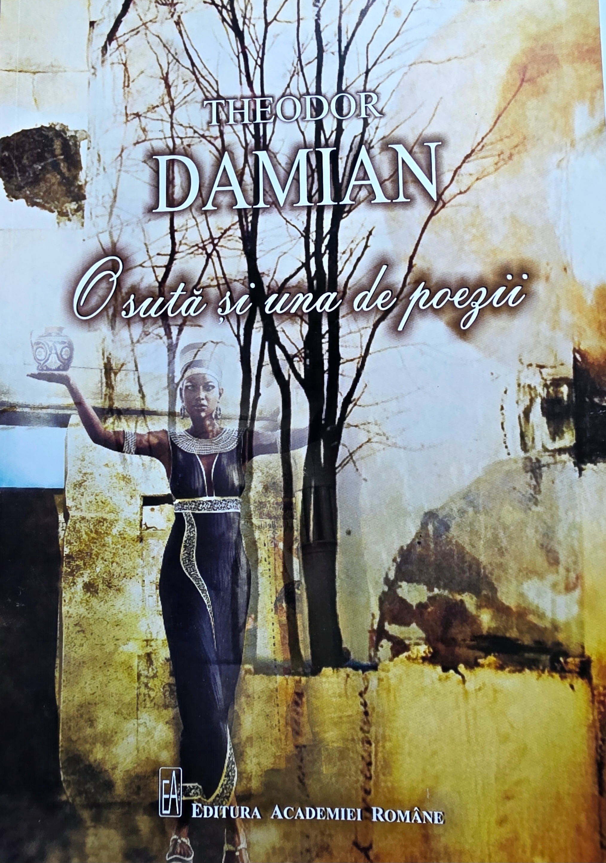 Blocnotes: Theodor Damian, O sută și una de poezii, Editura Academiei Române, București, 2022